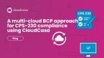 CloudCasa’s Any2Cloud automates multi-cloud backup and recovery to help APRA-regulated organizations ensure CPS 230 compliance with ease.
